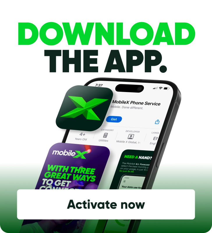 Download the MobileX app — activate now